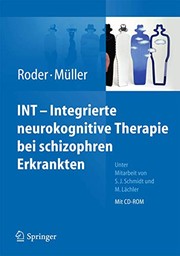 Cover of: INT - Integrierte neurokognitive Therapie bei schizophren Erkrankten