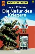 Cover of: Die Natur des Kriegers. Battletech 46.