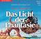 Cover of: Das Licht der Phantasie. 3 CDs.