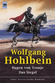 Hagen von Tronje / Das Siegel by Wolfgang Hohlbein
