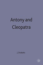 Antony and Cleopatra by John Drakakis