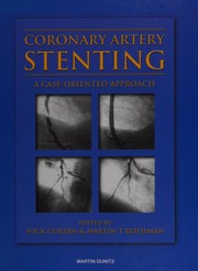 Cover of: Coronary artery stenting: a case-oriented approach