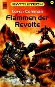 Cover of: Flammen der Revolte. Battletech 54.