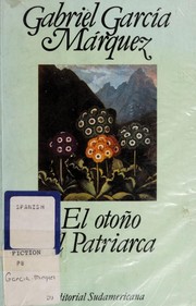Otoño Del Patriarca by Gabriel García Márquez