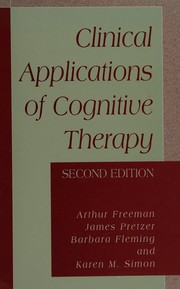 Cover of: Clinical applications of cognitive therapy