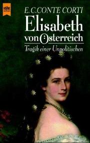 Cover of: Elisabeth von Österreich: Tragik einer Unpolitischen