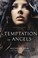 Cover of: A Temptation of Angels