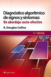 Cover of: Diagnóstico algorítmico de signos y síntomas: un abordaje coste-efectivo