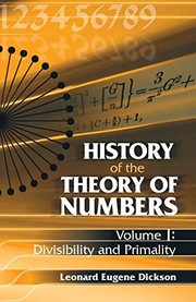 Cover of: History of the Theory of Numbers, Volume I by Leonard E. Dickson