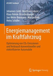 Cover of: Energiemanagement im Kraftfahrzeug: Optimierung von CO2-Emissionen und Verbrauch konventioneller und elektrifizierter Automobile