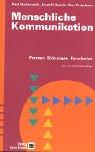 Cover of: Menschliche Kommunikation. Formen, Störungen, Paradoxien. by Paul Watzlawick, Janet H. Beavin, Don D. Jackson