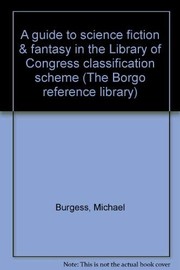 Cover of: A guide to science fiction & fantasy in the Library of Congress classification scheme
