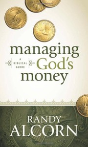 Cover of: Managing God's Money: A Biblical Guide