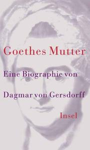 Cover of: Goethes Mutter: eine Biographie