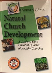 Natural church development by Christian A. Schwarz