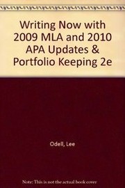 Cover of: Writing Now with 2009 MLA and 2010 APA Updates & Portfolio Keeping 2e