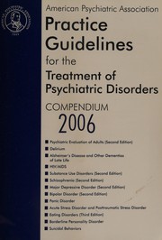Cover of: American Psychiatric Association practice guidelines for the treatment of psychiatric disorders.