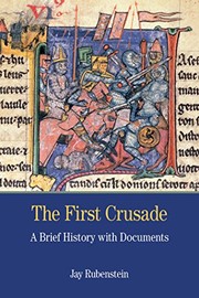 The First Crusade by Jay Carter Rubenstein