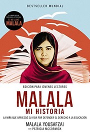 Cover of: Malala Mi historia by Malala Yousafzai, Patricia McCormick, Julia Fernández