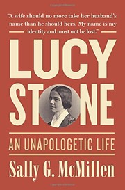 Cover of: Lucy Stone: An Unapologetic Life