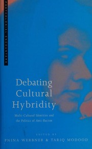 Cover of: Debating Cultural Hybridity: Multi-Cultural Identities and the Politics of Anti-Racism (Postcolonial Encounters Series)