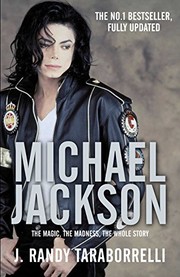 Cover of: Michael Jackson: The Magic, The Madness, The Whole Story