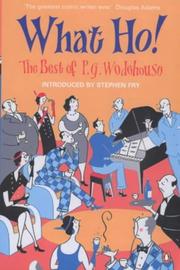 What ho! : the best of P.G. Wodehouse