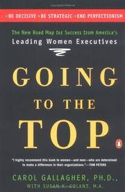 Cover of: Going to the Top: A Road Map for Success from America's Leading Women Executives