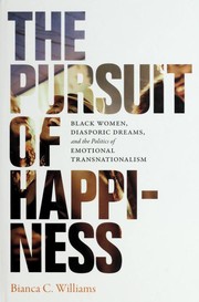 The pursuit of happiness by Bianca C. Williams