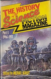 Cover of: The history of the science fiction magazine by edited by Michael Ashley. Part 3, 1946-1955.