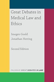 Great Debates in Medical Law and Ethics by Imogen Goold, Jonathan Herring
