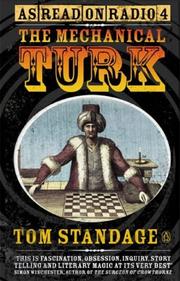 The mechanical Turk : the true story of the chess-playing machine that fooled the world