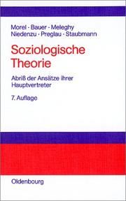 Cover of: Soziologische Theorie. Abriß der Ansätze ihrer Hauptvertreter.