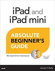 Cover of: iPad and iPad mini Absolute Beginner's Guide
