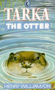 Tarka the otter : his joyful water-life and death in the two rivers