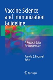 Cover of: Vaccine Science and Immunization Guideline: A Practical Guide for Primary Care