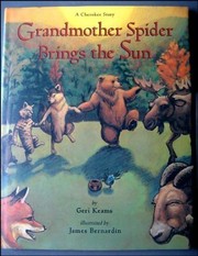 Cover of: Grandmother Spider brings the sun by Geri Keams
