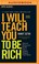 Cover of: I Will Teach You To Be Rich