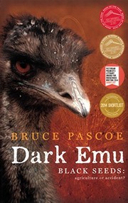 Dark Emu : Black Seeds by Bruce Pascoe