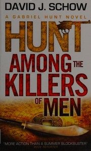 Cover of: Hunt among the killers of men