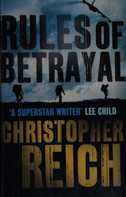 Cover of: Rules of betrayal by Christopher Reich