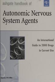 Ashgate handbook of autonomic nervous system agents by George W. A. Milne