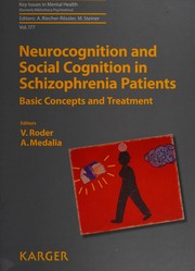 Cover of: Neurocognition and social cognition in schizophrenia patients: comprehension and treatment