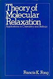 Cover of: Theory of molecular relaxation by Francis K. Fong