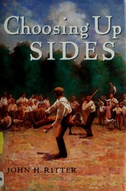 Choosing Up Sides by John H. Ritter