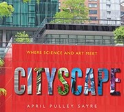 Cover of: Cityscape by April Pulley Sayre, April Pulley Sayre