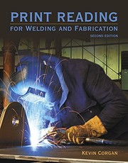 Print Reading for Welders and Fabrication by Kevin Corgan