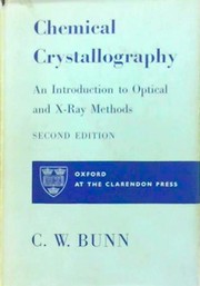 Cover of: Chemical crystallography: an introduction to optical and X-ray methods.