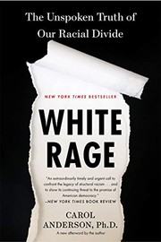Cover of: White Rage: The Unspoken Truth of Our Racial Divide