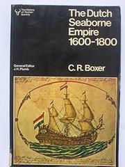 Cover of: The Dutch seaborne empire, 1600-1800